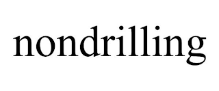 NONDRILLING