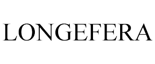 LONGEFERA