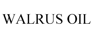 WALRUS OIL