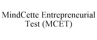 MINDCETTE ENTREPRENEURIAL TEST (MCET)