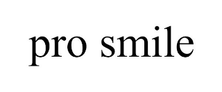 PRO SMILE