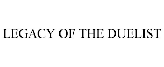 LEGACY OF THE DUELIST