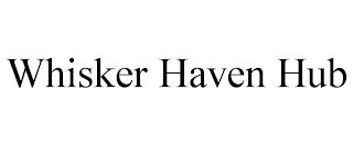 WHISKER HAVEN HUB