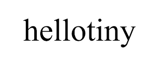 HELLOTINY