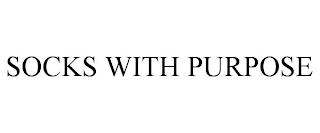 SOCKS WITH PURPOSE