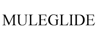 MULEGLIDE