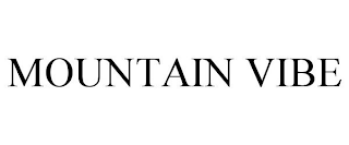 MOUNTAIN VIBE