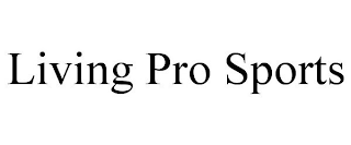 LIVING PRO SPORTS