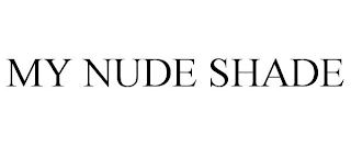 MY NUDE SHADE