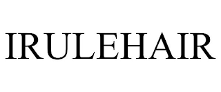 IRULEHAIR