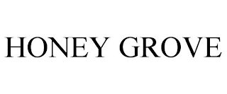 HONEY GROVE