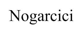 NOGARCICI