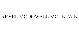 REVEL MCDOWELL MOUNTAIN