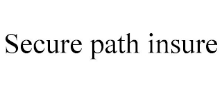 SECURE PATH INSURE