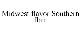 MIDWEST FLAVOR SOUTHERN FLAIR