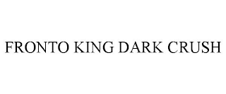 FRONTO KING DARK CRUSH