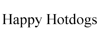 HAPPY HOTDOGS