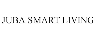 JUBA SMART LIVING