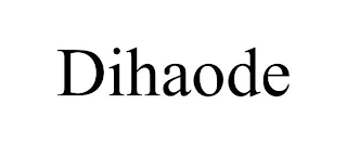 DIHAODE
