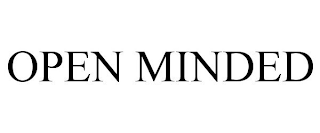 OPEN MINDED