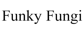FUNKY FUNGI