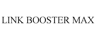LINK BOOSTER MAX