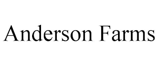 ANDERSON FARMS