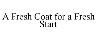 A FRESH COAT FOR A FRESH START