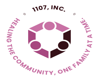 1107, INC. HEALING THE COMMUNITY, ONE FAMILY AT A TIME.