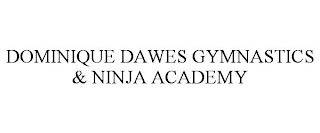 DOMINIQUE DAWES GYMNASTICS & NINJA ACADEMY
