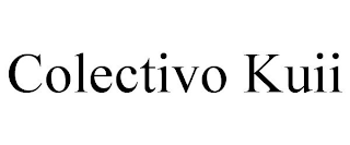 COLECTIVO KUII