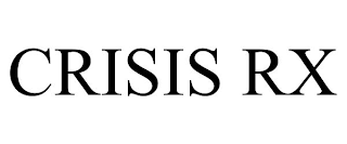 CRISIS RX