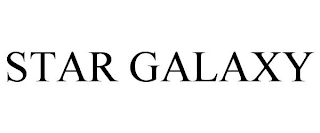 STAR GALAXY