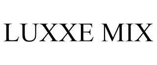 LUXXE MIX