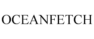 OCEANFETCH