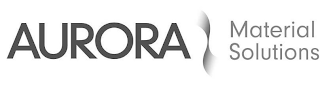 AURORA MATERIAL SOLUTIONS