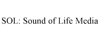 SOL: SOUND OF LIFE MEDIA