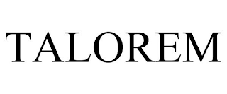 TALOREM