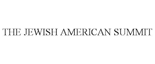 THE JEWISH AMERICAN SUMMIT