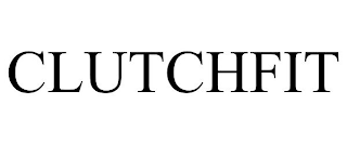 CLUTCHFIT