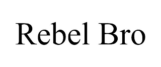 REBEL BRO