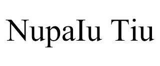 NUPAIU TIU
