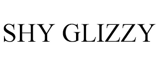 SHY GLIZZY