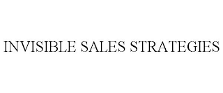INVISIBLE SALES STRATEGIES