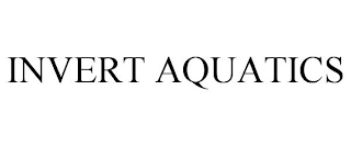 INVERT AQUATICS