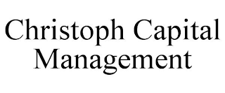 CHRISTOPH CAPITAL MANAGEMENT