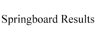 SPRINGBOARD RESULTS