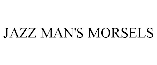 JAZZ MAN'S MORSELS