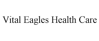 VITAL EAGLES HEALTH CARE
