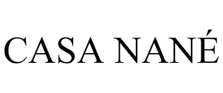 CASA NANÉ